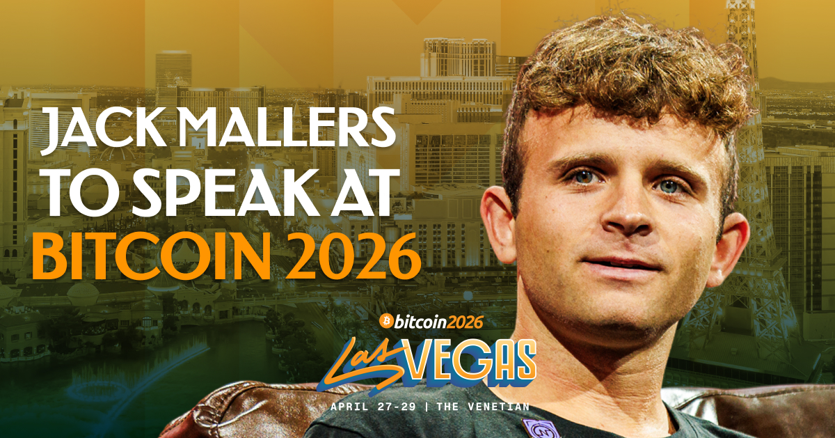 Bitcoin 2026 Welcomes Jack Mallers as Featured Speaker